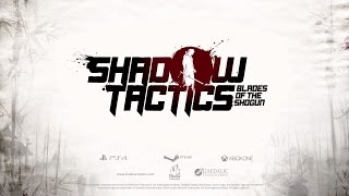 VideoImage2 Shadow Tactics: Blades of the Shogun