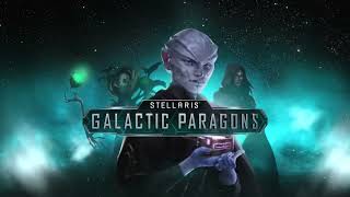 VideoImage1 Stellaris: Galactic Paragons
