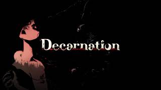VideoImage1 Decarnation