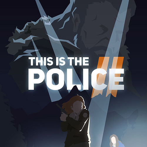 This Is the Police 2